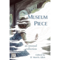 Museum Piece: an unusual collection