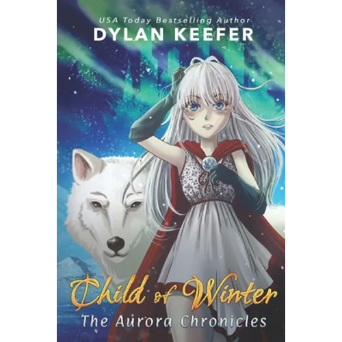 Child of Winter: A Coming of Age Middle Grade Fantasy Novel