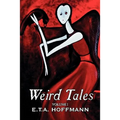 Weird Tales. Vol. I by E.T A. Hoffman, Fiction, Fantasy