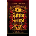 The Saint's Second Life