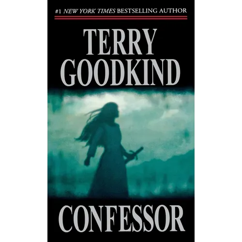 Confessor: Book Eleven of the Sword of Truth