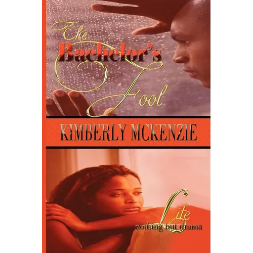 The Bachelor's Fool & Life, Nothing But Drama
