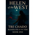 Helen Of The West: Bloodline Of The Tide