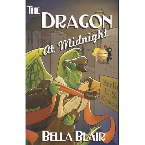 The Dragon at Midnight: A Monsters in Uniform Romance