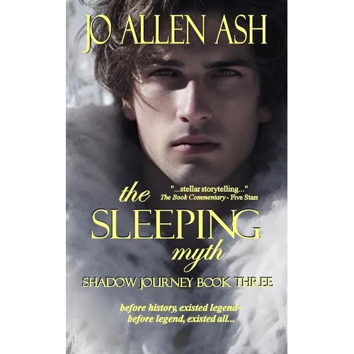 The Sleeping Myth - Shadow Journey Series Book Three