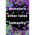 Monsters and Other Tales of Humanity