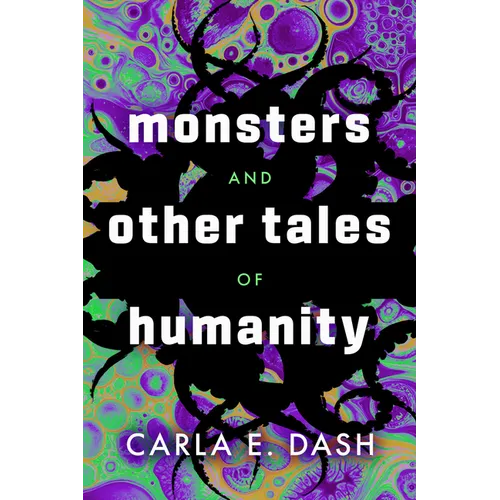 Monsters and Other Tales of Humanity
