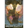 Word of Truth: Buried Goddess Saga Book 6