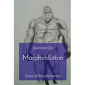 Morphvolution: Shape Shifting Wargames