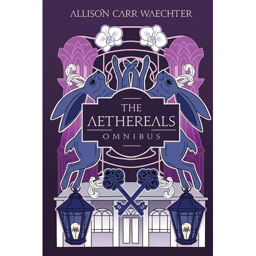 The Aethereals Omnibus
