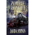 Zombie Road III: Rage on the Rails