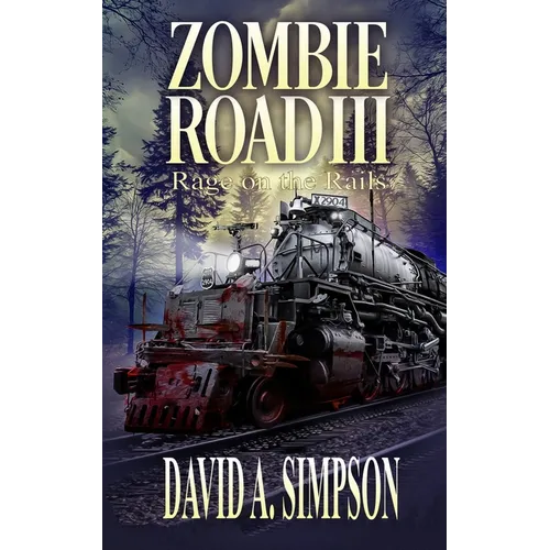 Zombie Road III: Rage on the Rails