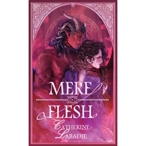 Mere Flesh