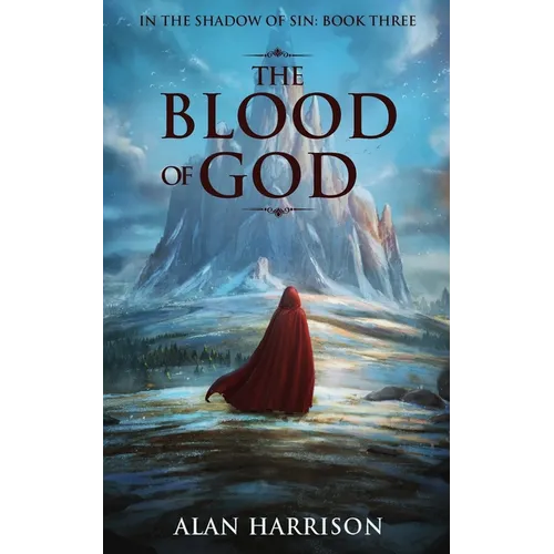 The Blood of God: In the Shadow of Sin: Book Three