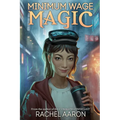 Minimum Wage Magic