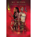 Born of Blood and Magic: A Sapphic Urban Fantasy