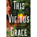 This Vicious Grace