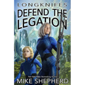 Longknifes Defending the Legation