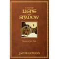 A Tale of Light and Shadow: Secrets of the Path
