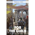 For the Guild