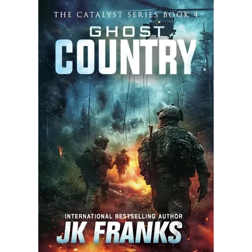 Ghost Country: Catalyst Book 4