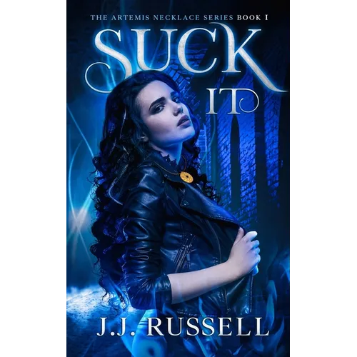 Suck It: The Artemis Necklace Series