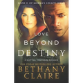 Love Beyond Destiny: A Scottish, Time Travel Romance