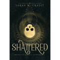 Shattered: A New Orleans Witches Family Saga