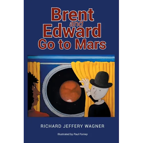 Brent and Edward Go to Mars