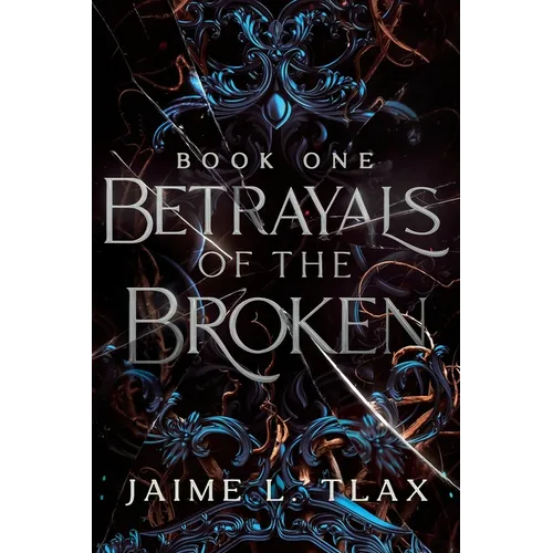 Betrayals of the Broken