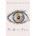 By Your Eyes