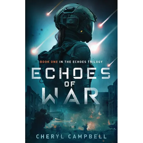 Echoes of War: Book One in the Echoes Trilogy