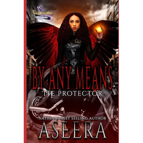 By Any Means: The Protector