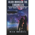 Alien Invasion The Chronicles: Keep your eye on the sky
