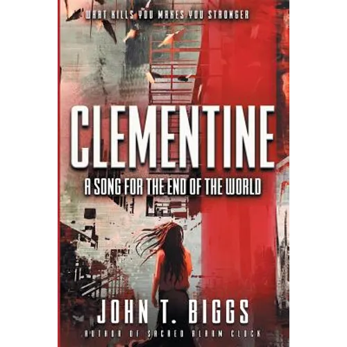 Clementine: A Song for the End of the World