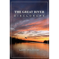 The Great River Disclosure