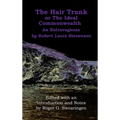The Hair Trunk or the Ideal Commonwealth: An Extravaganza