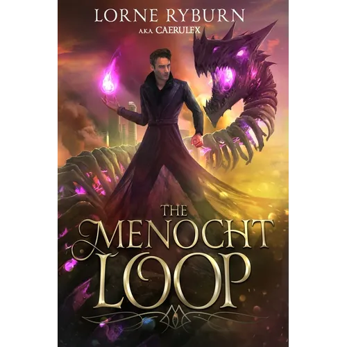 The Menocht Loop: A Necromancer Time Loop Epic