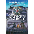 Our Broken World: The Fourth Nightmare
