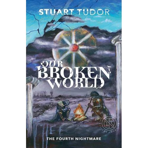 Our Broken World: The Fourth Nightmare
