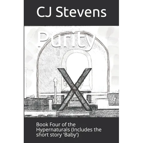 Purity: Book Four of the Hypernaturals (Includes the short story 'Baby')