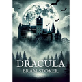 Dracula: Unabridged Edition