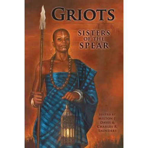 Griots: Sisters of the Spear