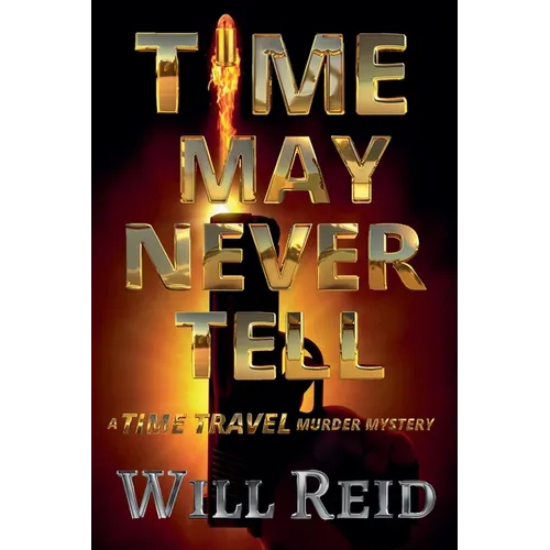 Time May Never Tell