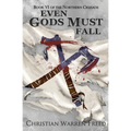 Even Gods Must Fall