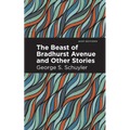 The Beast of Bradhurst Avenue and Other Stories
