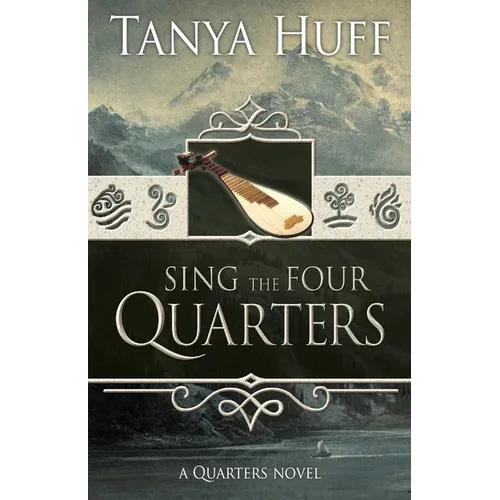 Sing the Four Quarters: A Quarters Novel