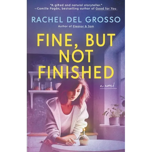 Fine, But Not Finished: A Magical Realism Women's Fiction Novel