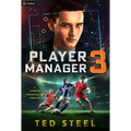 Player Manager 3: A Sports Progression Fantasy