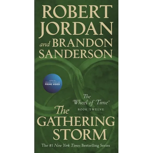 The Gathering Storm: Book Twelve of the Wheel of Time